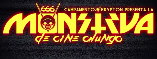 CIBASS Camp Krypton Monstrua de Cine Chungo
